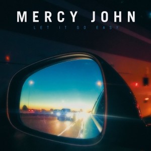 Mercy-John-Let-It-Go-Easy