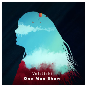 Artwork 'One man Show' ValsLicht.indd